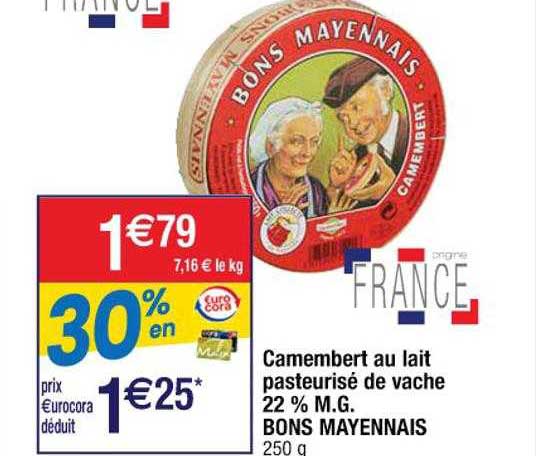 camembert au lait pasteurisé de vache 22% m.g. bons mayennais