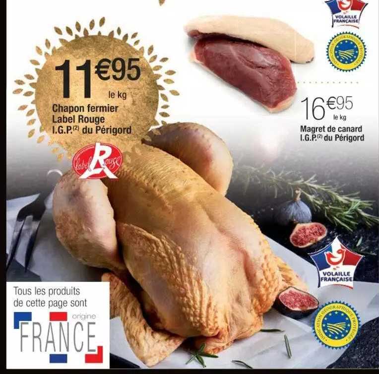 chapon fermier label rouge i.g.p. du périgord, magret de canard i.g.p. du périgord