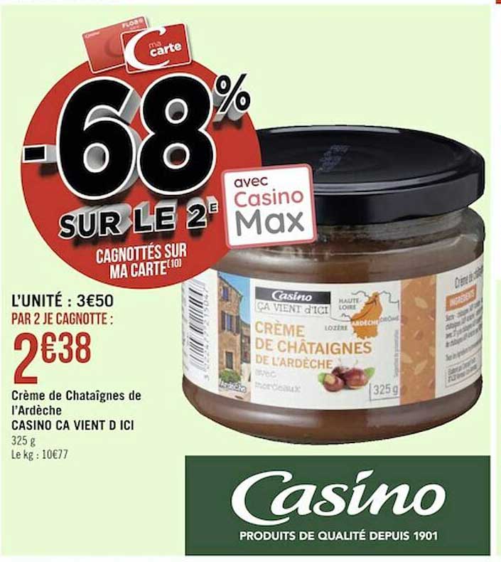 crème de chataîgnes de l'ardèche casino ça vient d'ici