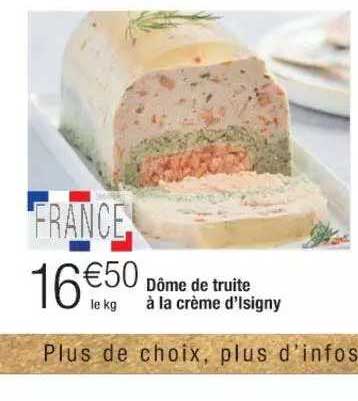 dôme de truite à la crème d'isigny