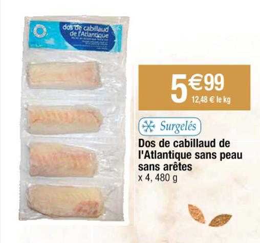 dos de cabillaud de l'atlantique sans peau sans arêtes