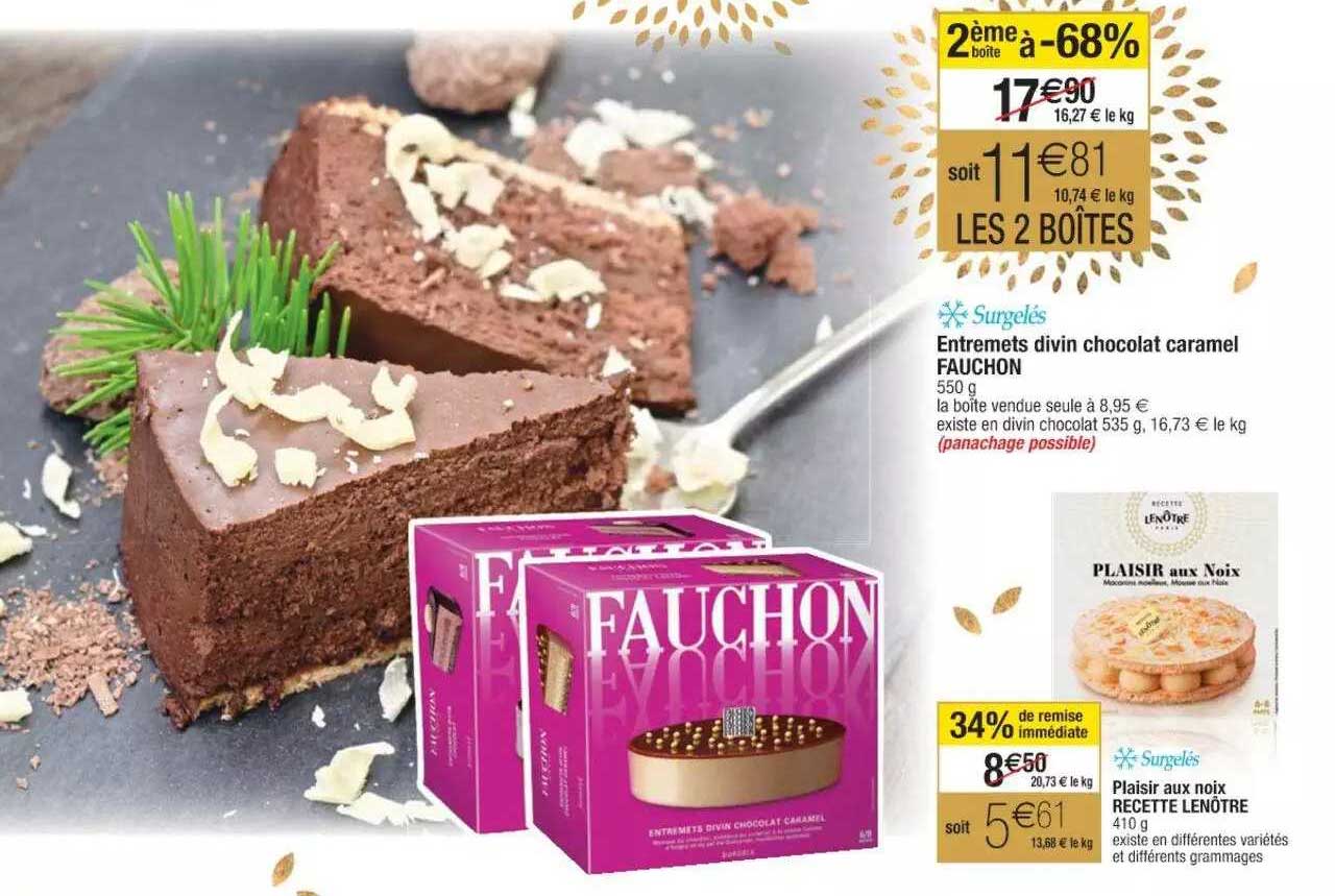 entremets divin chocolat caramel fauchon, plaisir aux noix recette lenôtre