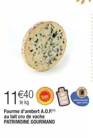 fourme d'ambert a.o.p. au lait cru de vache patrimoine gourmand