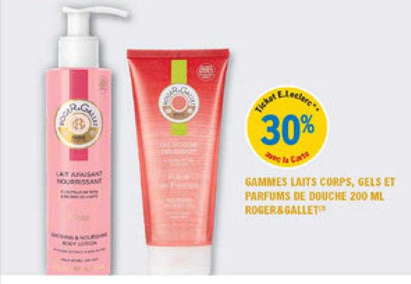 gammes laits corps, gels et parfums de douche 200 ml roger & gallet