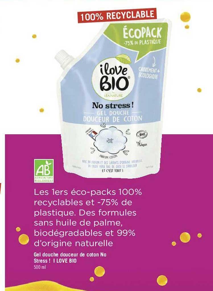 Gel Douche Douceur De Coton No Stress ! I Love Bio