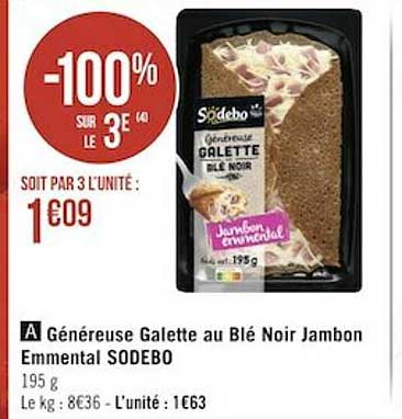 généreuse galette au blé noir jambon emmental sodebo