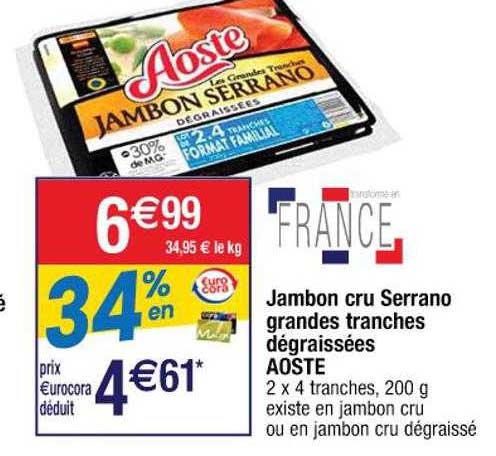 jambon cru serrano grandes tranches dégraissées aoste
