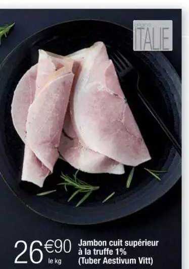 Jambon Cuit Supérieur à La Truffe 1% (tuber Aestivum Vitt)