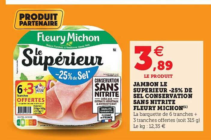 jambon le supérieur -25% de sel conservation sans nitrite fleury michon