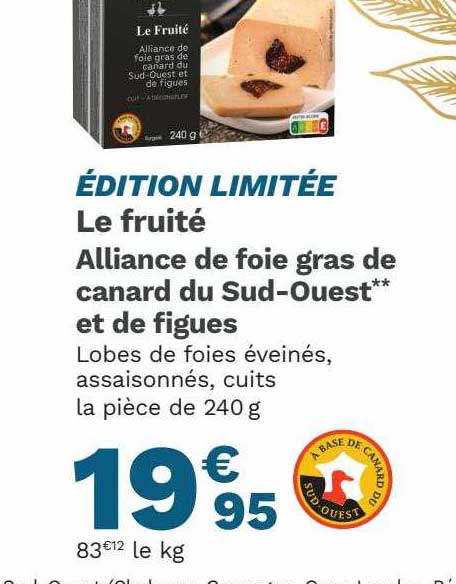 le fruité alliance de foie gras de canard du sud-ouest et de figues