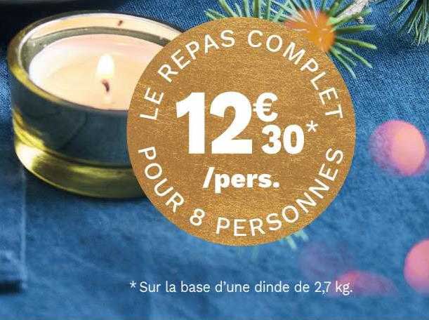 Le Repas Complet Pour 8 Personnes