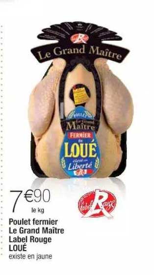 poulet fermier le grand maître label rouge loué