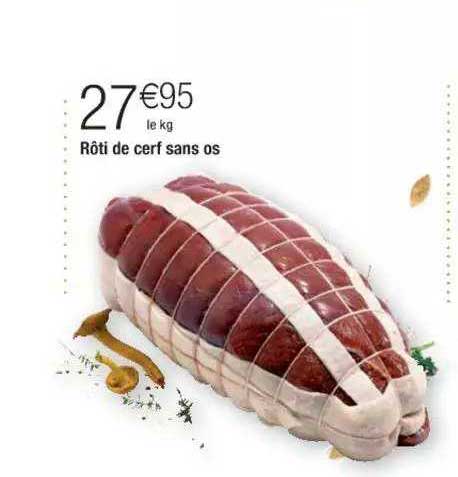 rôti de cerf sans os