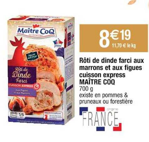 rôti de dinde farci aux marrons et aux figues cuisson express maître coq