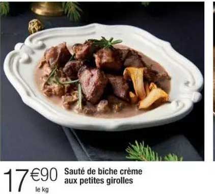 sauté d biche crème aux petites girolles