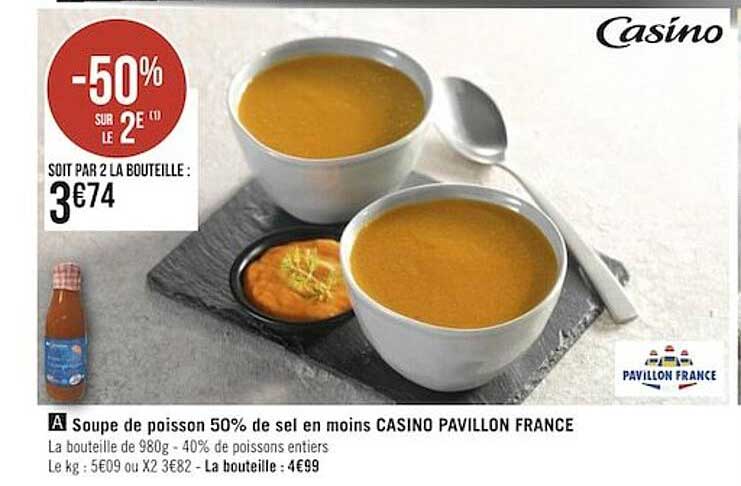 soupe de poisson 50% de sel en moins casino pavillon france
