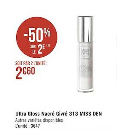 ultra gloss nacré givré 313 miss den