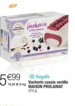 vacherin cassis vanille maison prolainat