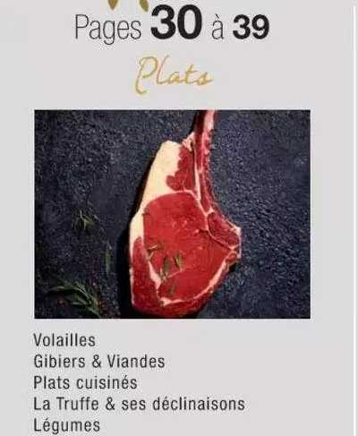 volailles gibier & viandes plats cuisinés la truffe & ses déclinaisons légumes