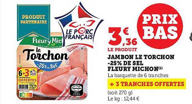 jambon le torchon -25% de sel fleury michon