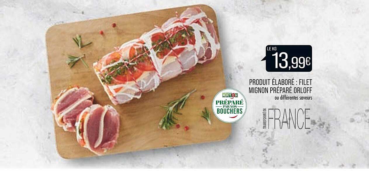 produit élaboré : filet mignon préparé orloff