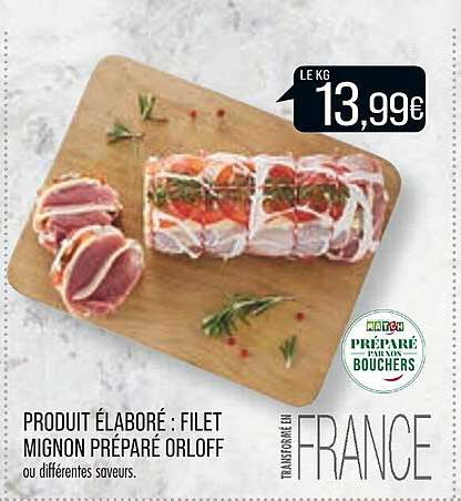 Produit élaboré : Filet Mignon Préparé Orloff
