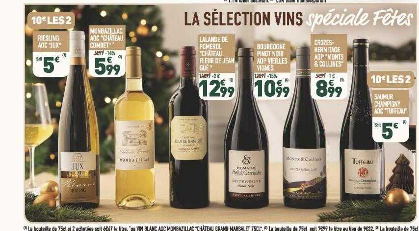 Riesling Aoc "jux", Monbazillac Aoc "château Combet", Lalande De Pomerol "château Fleur De Jean Gué", Bourgogne Pinot Noir Aop Vieilles Vignes, Crozes-hermitage Aop "monts & Colllines"