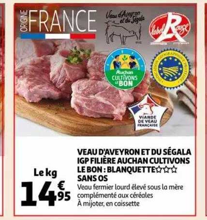 veau d'aveyron et du ségala igp filière auchan cultivons le bon : blanquette***sans os