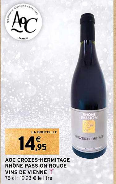 aoc crozes-hermitage rhône passion rouge vin de vienne