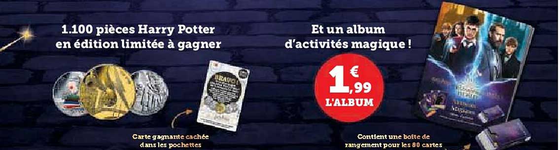 1.100 pièces harry potter en édition limitée à gagner et un album d'activités magique !