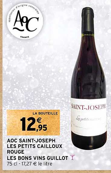 aoc saint-joseph les petits cailloux rouge les bons vins guillot