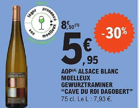 aop alsace blanc moelleux gewurztraminer "cave du roi dagobert"