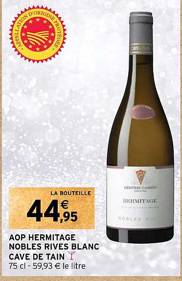 aop hermitage nobles rives blanc cave de tain