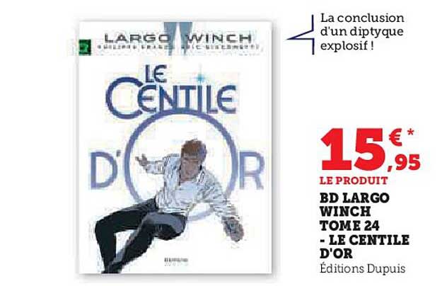 bd largo winch tome 24 - le centile d'or éditions dupuis