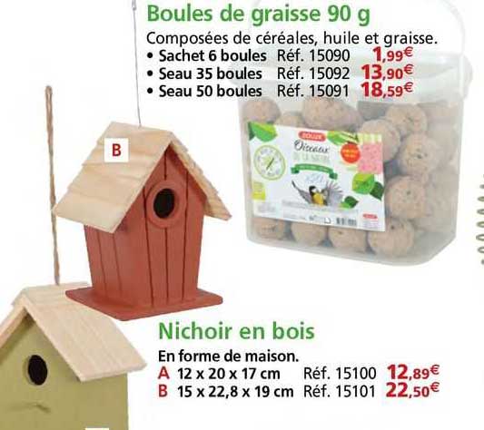 boules de graisse 90g nichoir en bois