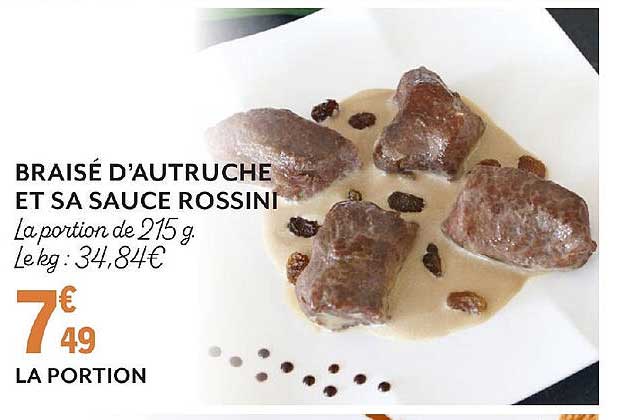 braisé d'autruche et sa sauce rossini