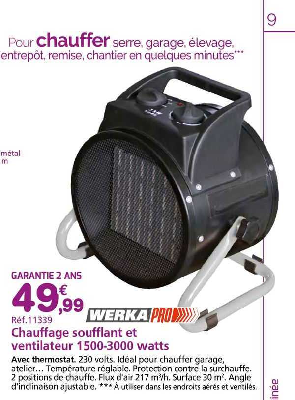 chauffage soufflant et ventilateur 1500-3000 watts werka pro