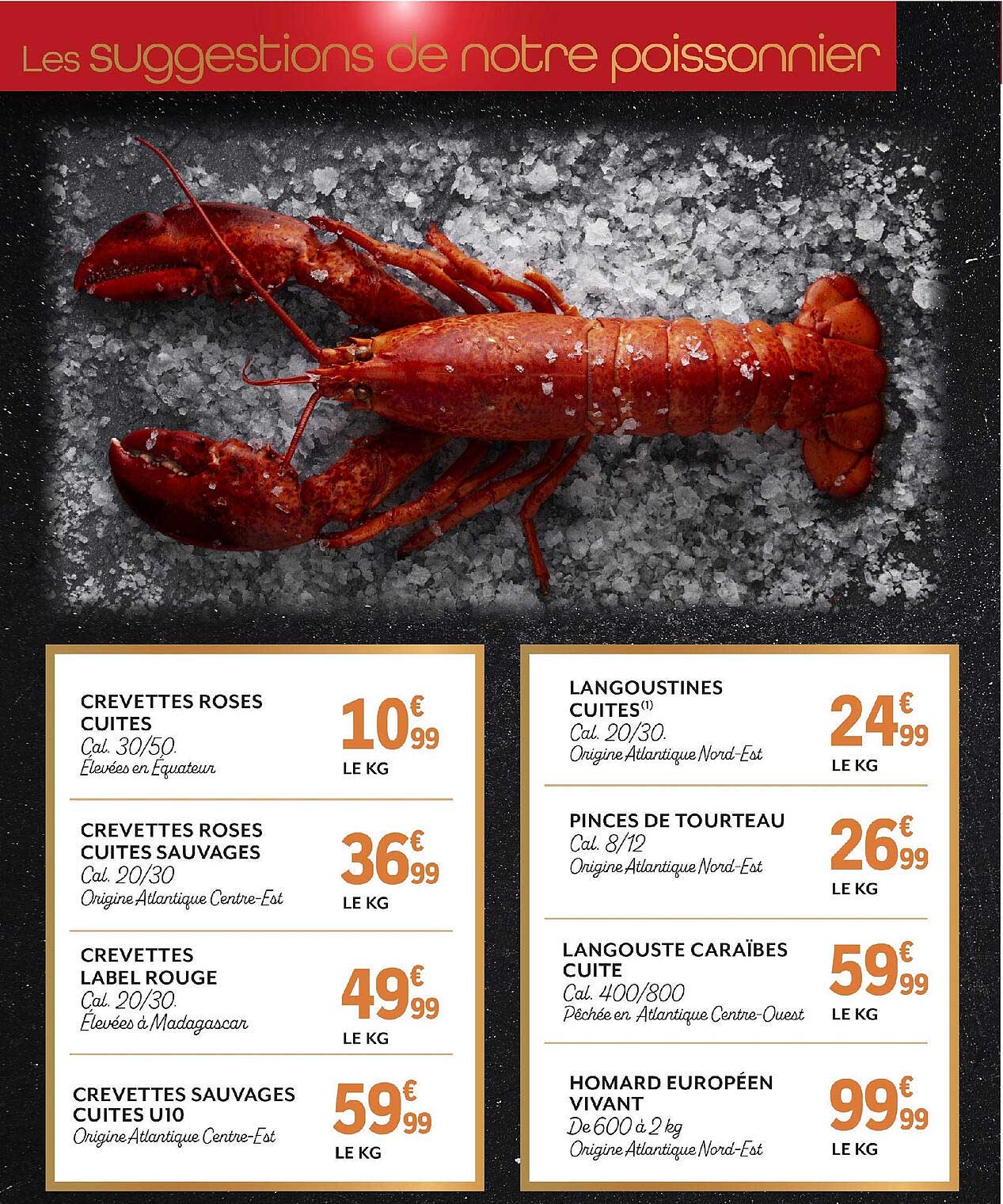 crevettes roses cuites, crevettes roses cuites sauvages, crevettes label rouge, crevettes sauvages cuites u10, langoustines cuites, pinces de tourteau, langouste caraïbes cuite, homard européen vivant