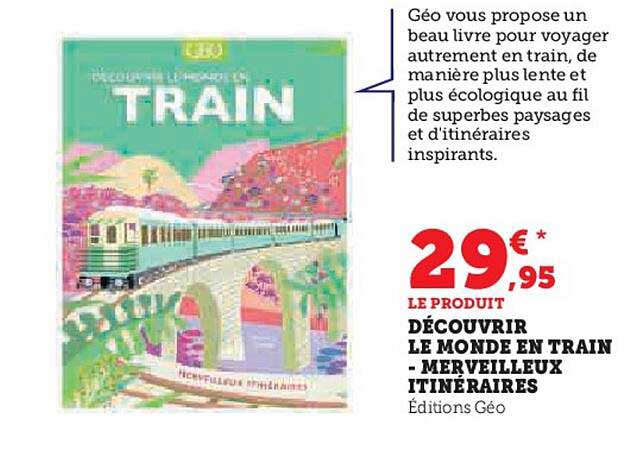 découvrir le monde en train - merveilleux itinéraires