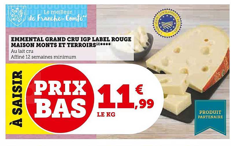 emmental grand cru igp label rouge maison monts et terroirs