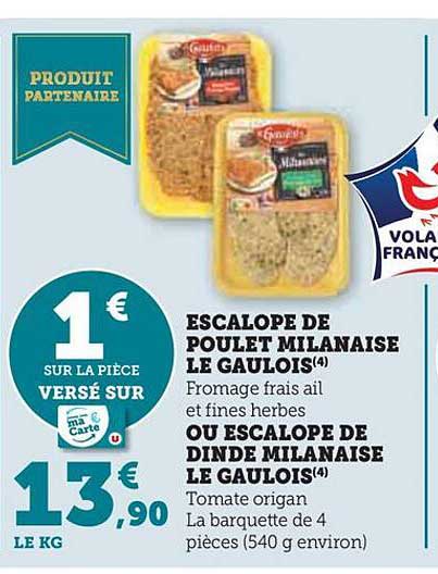 Escalope De Poulet Milanaise Le Gaulois Ou Escalope De Dinde Milanaise Le Gaulois