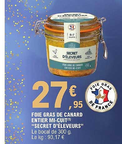 foie gras de canard entier mi-cuit "secret d'éleveurs"