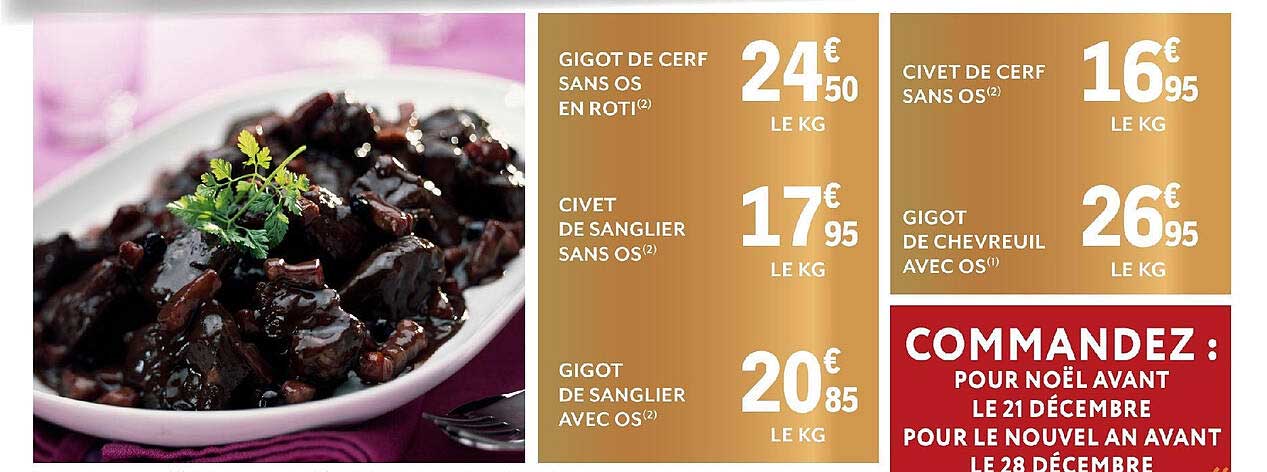 gigot de cerf sans os en rôti, civet de sanglier sans os, gigot de sanglier avec os, civet de cerf sans os, gigot de chevreuil avec os