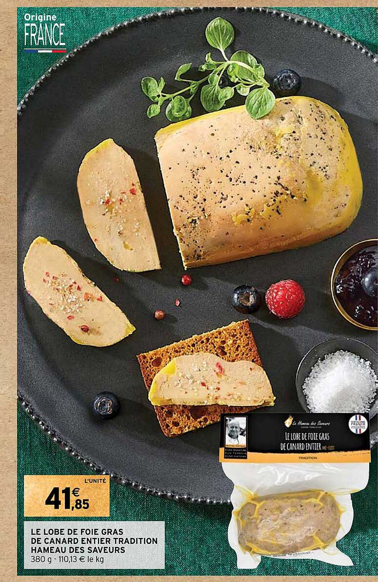le lobe de foie gras de canard entier tradition hameau des saveurs