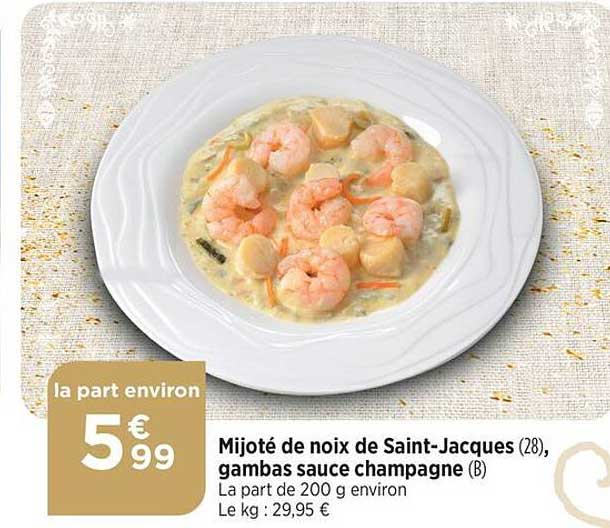 Mijoté De Noix De Saint-jacques, Gambas Sauce Champagne
