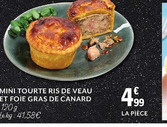 mini tourte ris de veau et foie gras de canard