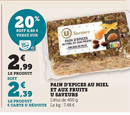 Pain D'epices Au Miel Et Aux Fruits U Saveurs