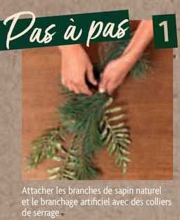 pas à pas : attacher les branches de sapin naturel et le branchage artificiel avec des colliers de serrage