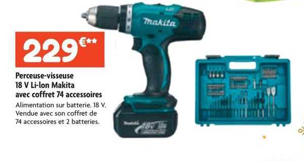 perceuse-visseuse 18 v li-ion makita avec coffret 74 accessoires