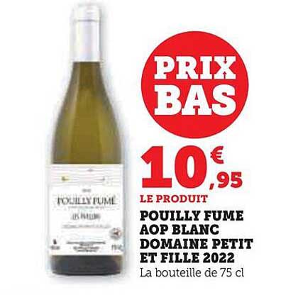 pouilly fumé aop blanc domaine petit et fille 2022